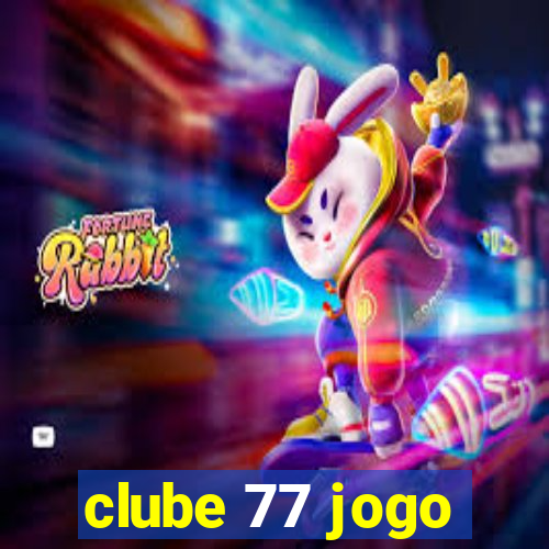 clube 77 jogo